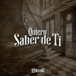 Quiero Saber De Ti