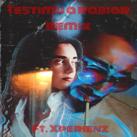 Testimu a Rabiar (Remix) ft. Xperienz | Boomplay Music