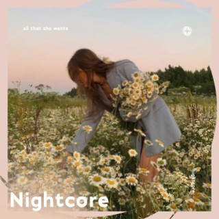 All That She Wants - Nightcore