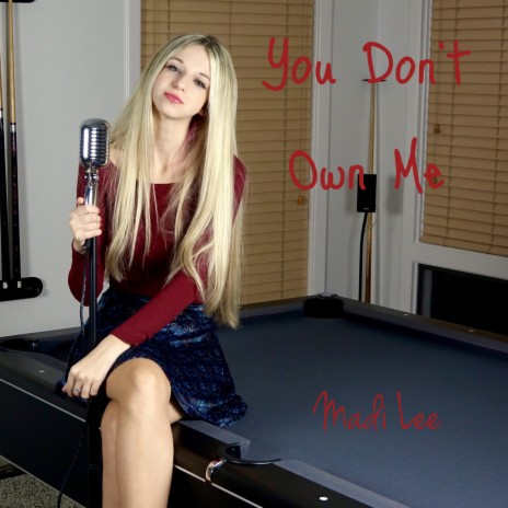 You Don't Own Me | Boomplay Music