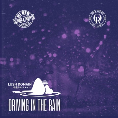 Driving in the Rain (Slowed & Chopped) ft. DJ Red