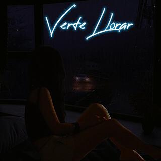 Verte llorar lyrics | Boomplay Music