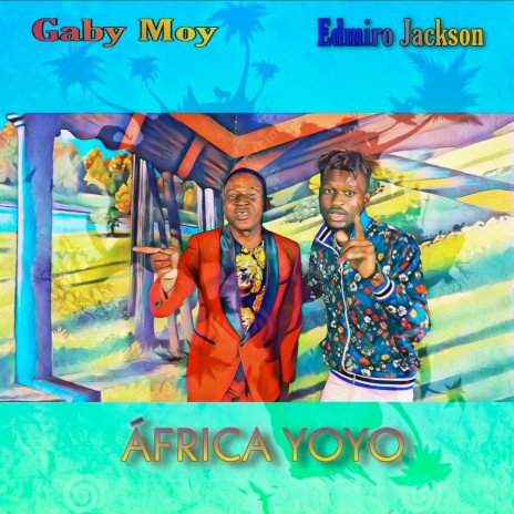 África Yoyo ft. Gaby Moy | Boomplay Music