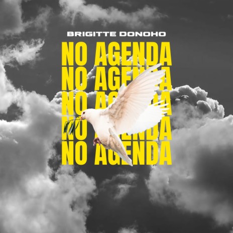 No Agenda | Boomplay Music