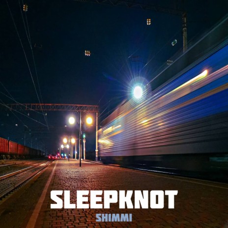 Sleepknot | Boomplay Music