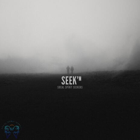 SoCal Spirit Seekers (Seek'n) | Boomplay Music