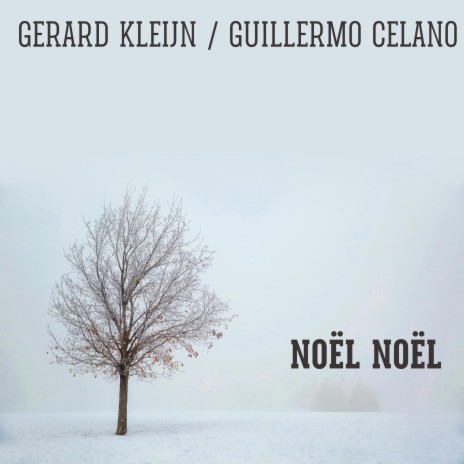 Noël Noël (French - English Carol) ft. Guillermo Celano | Boomplay Music