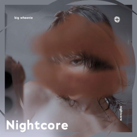 Big Wheenie - Nightcore ft. Tazzy | Boomplay Music