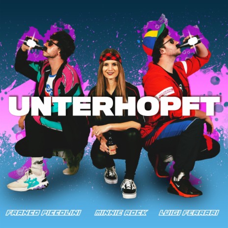 Unterhopft ft. Luigi Ferrari & minnie rock | Boomplay Music