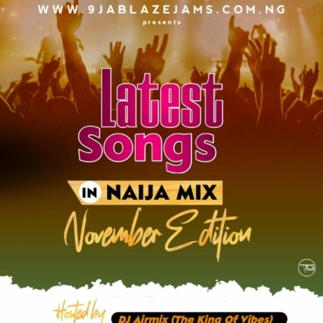 Latest Songs In Naija Mix [Nov. Edition 2021] | Boomplay Music