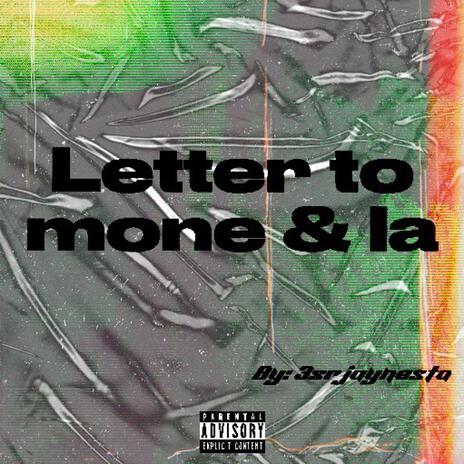 Letter to Mone & La (Radio Edit) | Boomplay Music