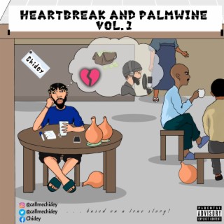 HEARTBREAK AND PALMWINE VOL.1