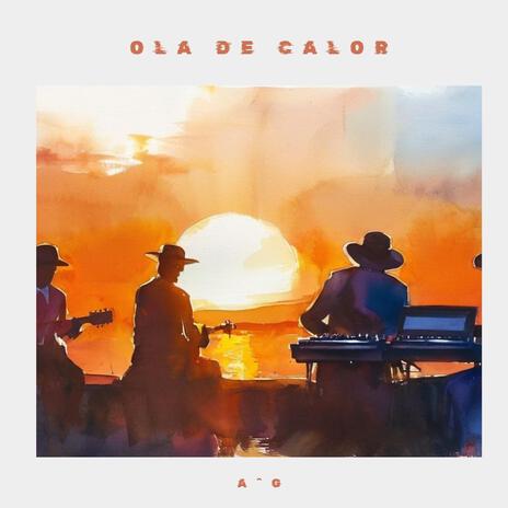 Ola de Calor | Boomplay Music