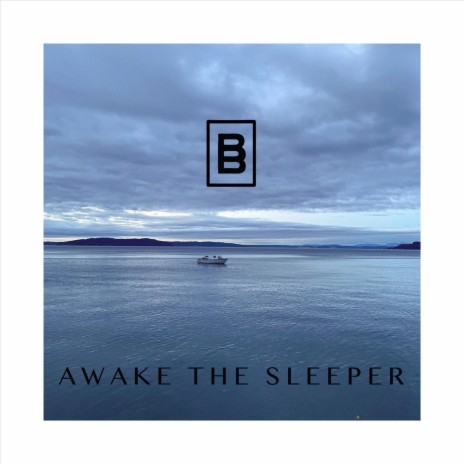 Awake the Sleeper