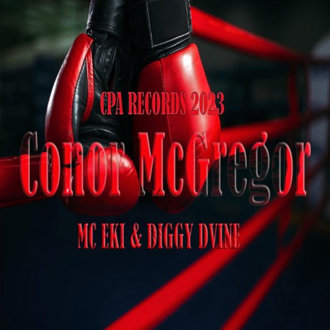 Conor McGregor ft. Diggy Dvine | Boomplay Music