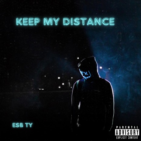 Keep my distance | Boomplay Music