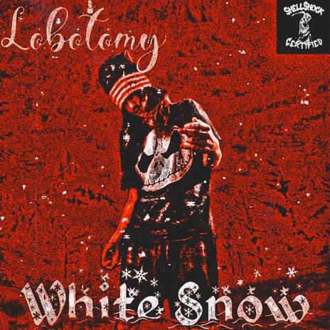 WHITE SNOW | Boomplay Music