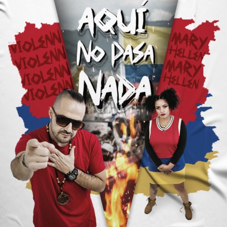 Aquí no pasa nada ft. Mary Hellen | Boomplay Music