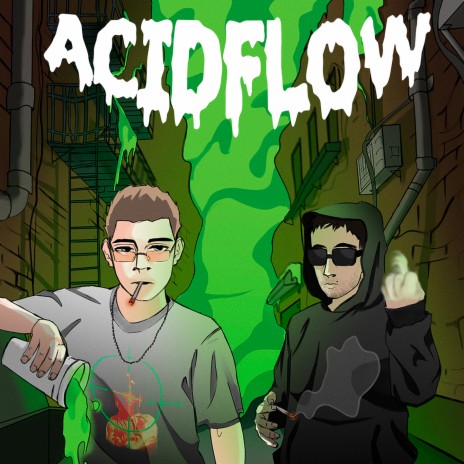 ACIDFLOW ft. RAIIN | Boomplay Music