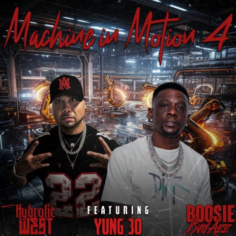 Machine In Motion 4 ft. Boosie Badazz & Yung 30 | Boomplay Music