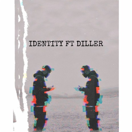 Identity ft. Diller | Boomplay Music