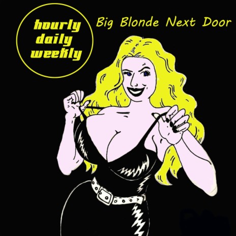 Big Blonde Next Door | Boomplay Music