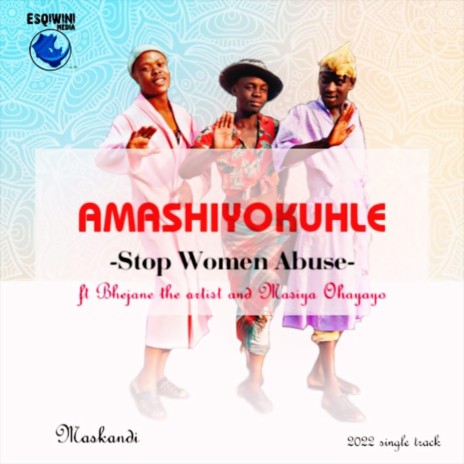 Stop women abuse ft. Stawoti, Mathukheyi, Bhejane the artist & Masiya ohayayo