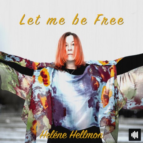 Let Me Be Free | Boomplay Music