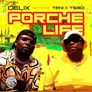 Porche Life Remix ft. TENI & TS3DI lyrics | Boomplay Music