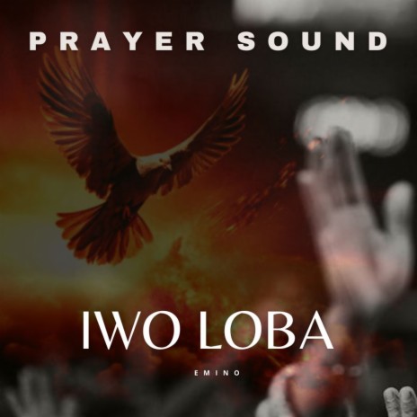 Iwo Loba (Prayer Sound) | Boomplay Music