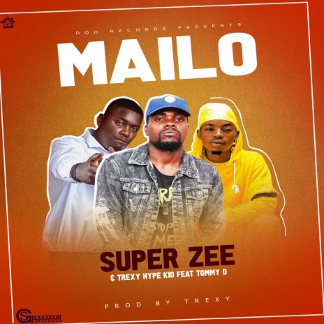 Mailo ft. Trexy Hype Kid & Tommy D | Boomplay Music
