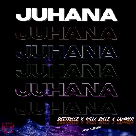 Juhana ft. Killa Billz & Lammar | Boomplay Music