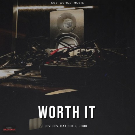 Worth It ft. Dat Boy J & JDUB | Boomplay Music