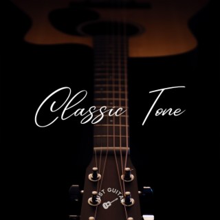 Classic Tone (Acoustic Guitar Instrumental)