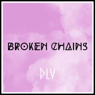 Broken chains
