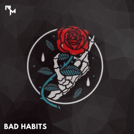 Bad Habits | Boomplay Music