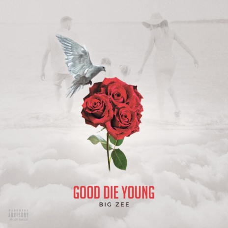 Good Die Young | Boomplay Music