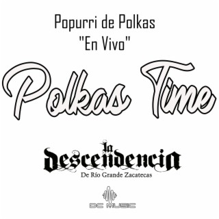 Popurrí de Polkas Time (En vivo)