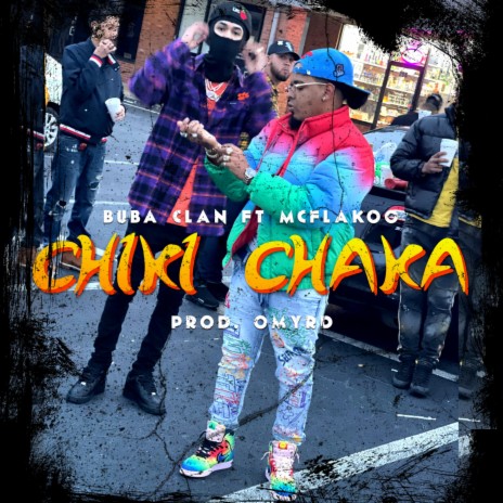 Chiki Chaka ft. McFlakoo | Boomplay Music