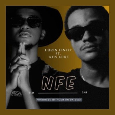 NFE (Never Force Energy) ft. Ken Kurt | Boomplay Music