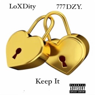 Keep It ft. LoXDity lyrics | Boomplay Music