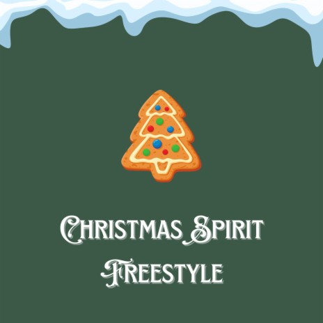 Christmas Spirit Freestyle | Boomplay Music