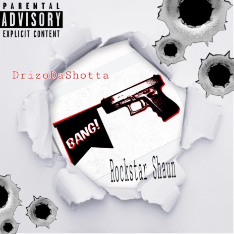 Drizo Da Shotta -BANG | Boomplay Music