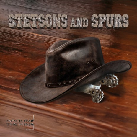 Stetsons and Spurs | Boomplay Music