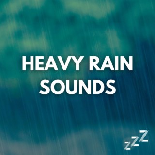 Ambient Heavy Rain Sounds for Sleeping