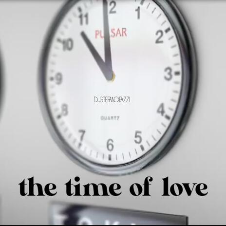 The time of love | Boomplay Music