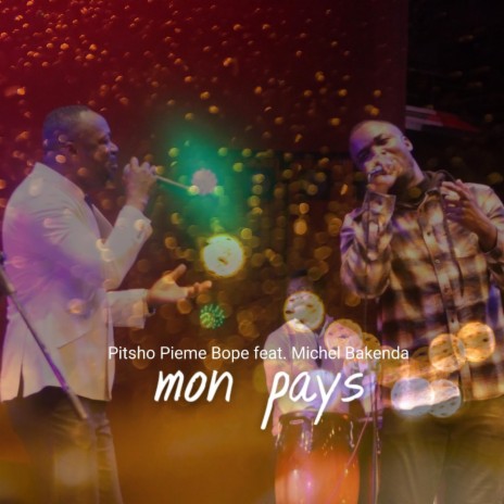 Mon Pays ft. Michel bakenda | Boomplay Music