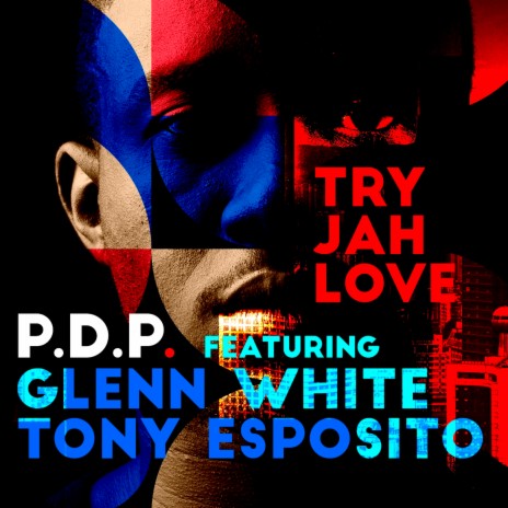 Try Jah Love (Temporary Version) ft. Glenn White & Tony Esposito | Boomplay Music