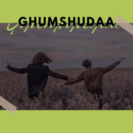 GHUMSHUDAA (feat. ROSHNI) | Boomplay Music