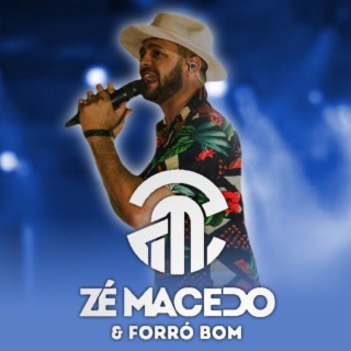 Zé Macedo e forro bom